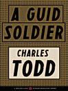 Cover image for A Guid Soldier